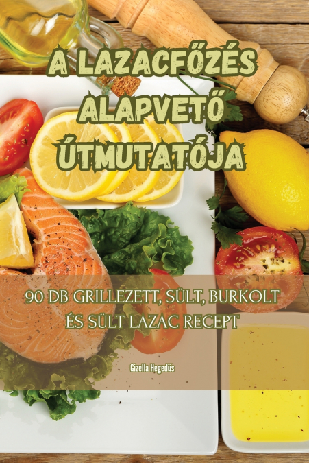 A LAZACFŐZÉS ALAPVETŐ ÚTMUTATÓJA