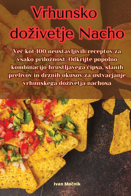 Vrhunsko doživetje Nacho