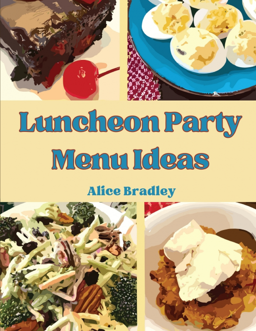 Luncheon Party Menu Ideas