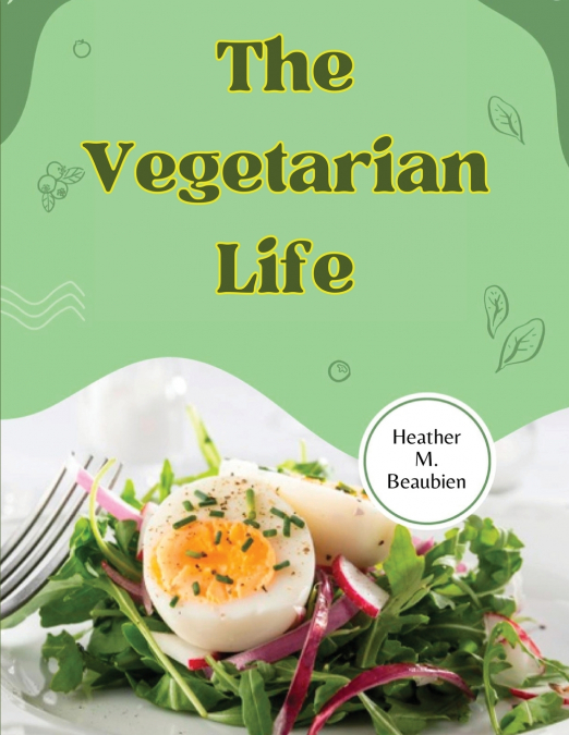 The Vegetarian Life