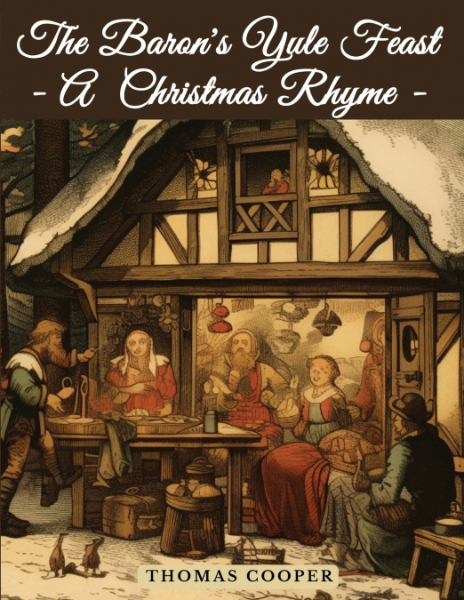 The Baron’s Yule Feast - A Christmas Rhyme