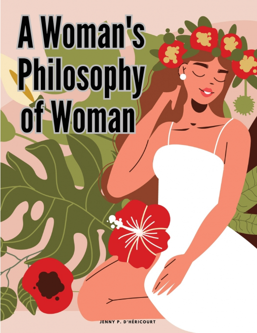 A Woman’s Philosophy of Woman