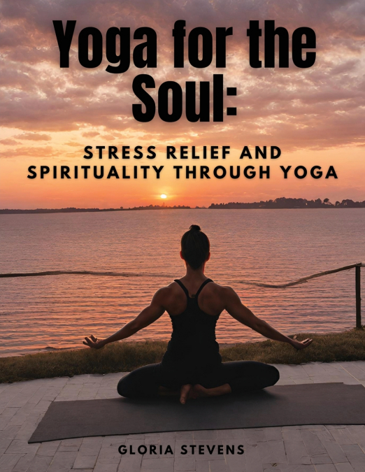 Yoga for the Soul
