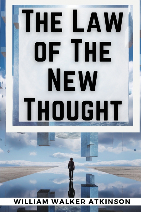 The Law of The New Thought