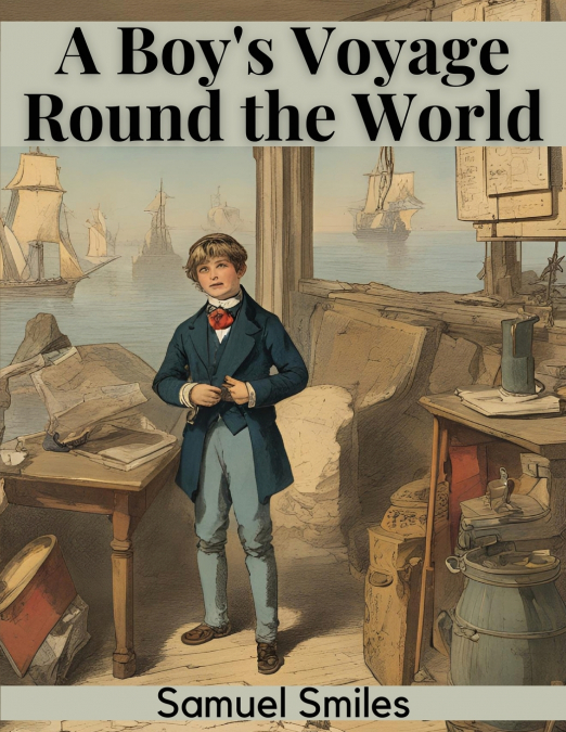 A Boy’s Voyage Round the World