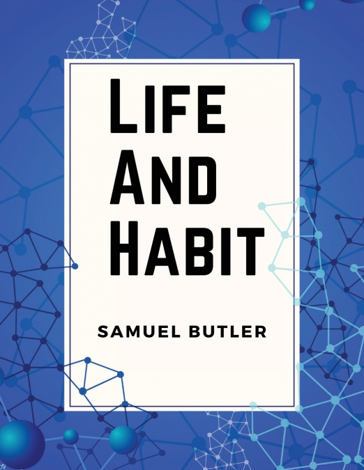 Life And Habit