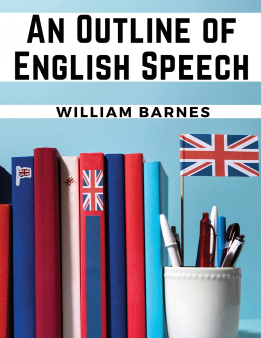 An Outline of English Speech