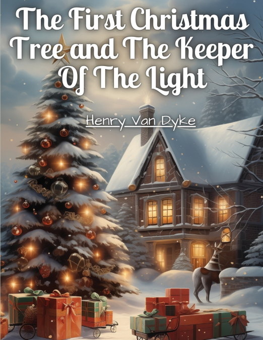The First Christmas Tree and The Keeper Of The Light