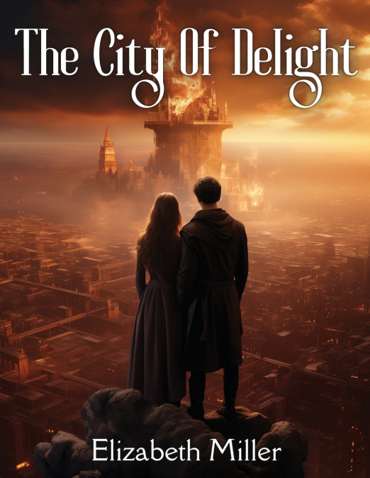 The City Of Delight