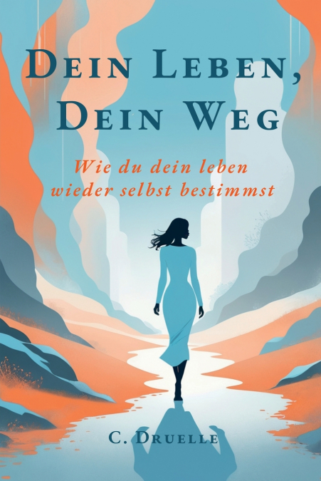 Dein Leben Dein Weg
