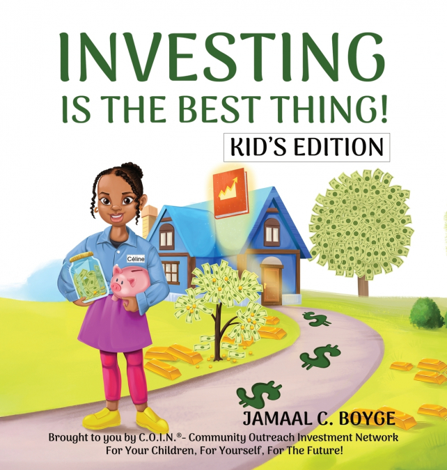 Investing Is the Best Thing! Kid’s Edition