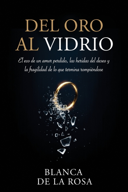 Del Oro al Vidrio