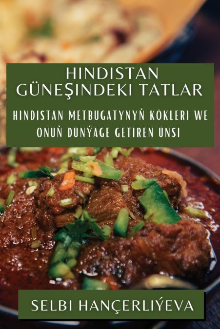 Hindistan Güneşindeki Tatlar