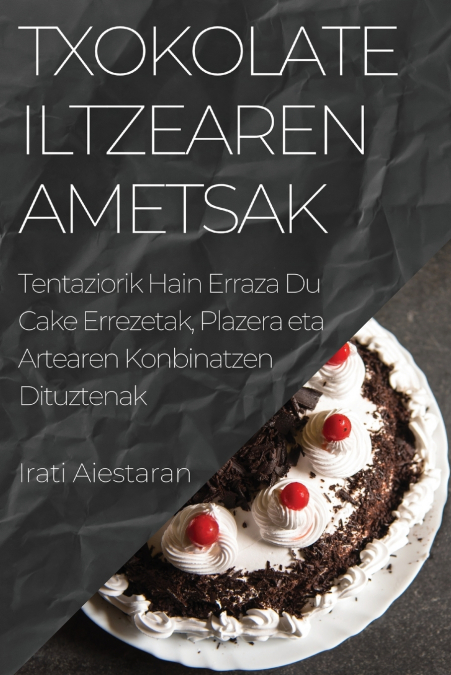 Txokolate Iltzearen Ametsak