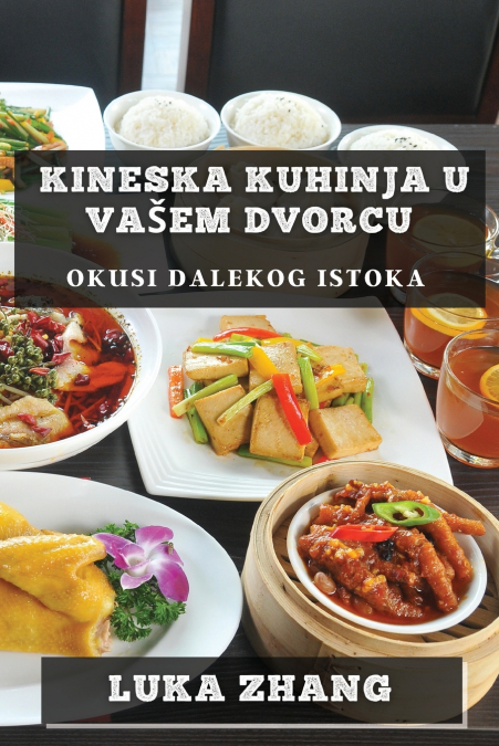 Kineska Kuhinja U Vašem Dvorcu