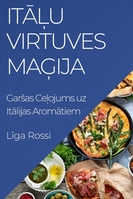 Itāļu Virtuves Maģija