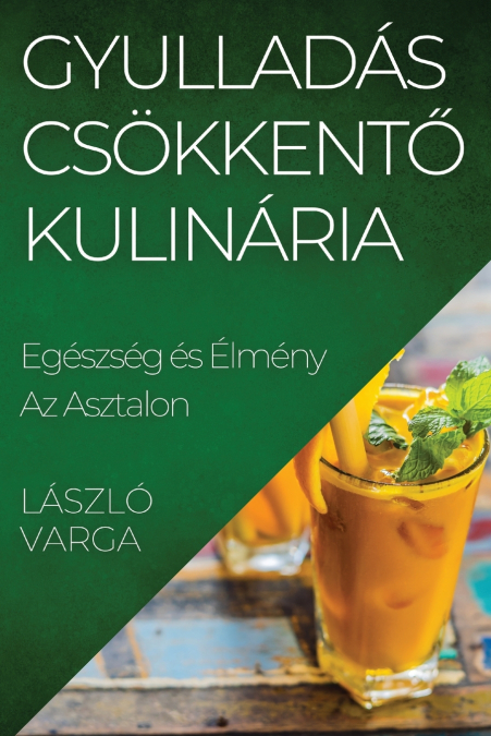 Gyulladás csökkentő Kulinária