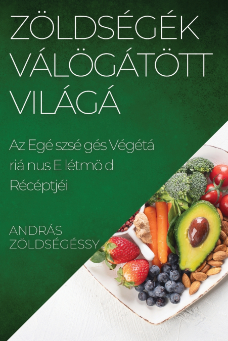 Zöldségek Válogatott Világa