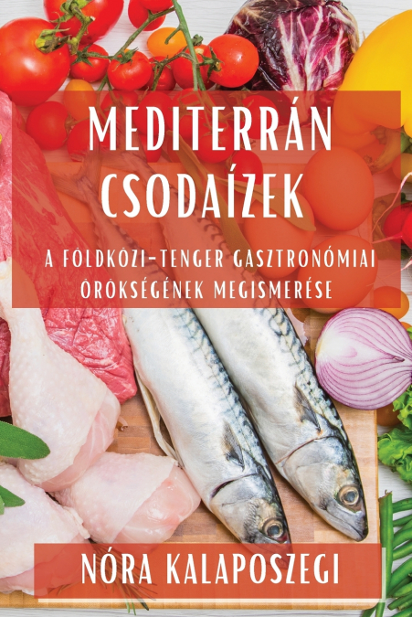 Mediterrán Csodaízek