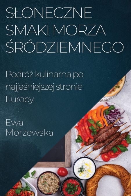 Słoneczne Smaki Morza Śródziemnego