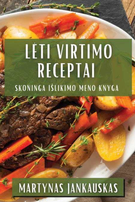 Lėti Virtimo Receptai