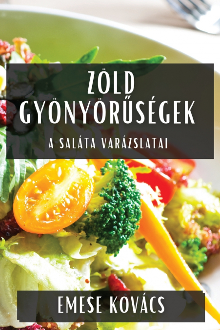 Zöld Gyönyörűségek