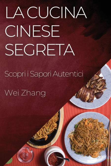 La Cucina Cinese Segreta