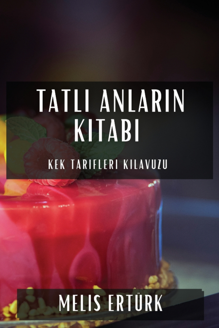 Tatlı Anların Kitabı