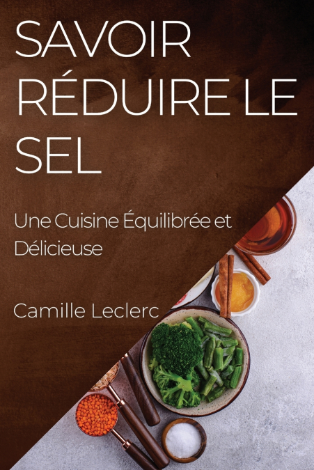 Savoir Réduire le Sel