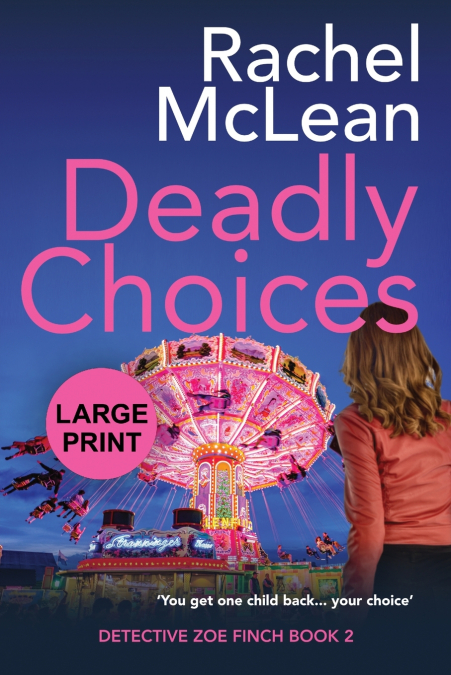 Deadly Choices (Large Print)
