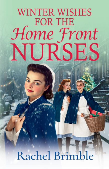 Winter Wishes for the Home Front Nurses