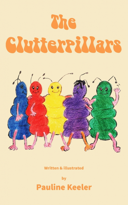 The Clutterpillars