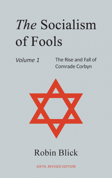 Socialism of Fools Vol 1 - Revised 6th Edition
