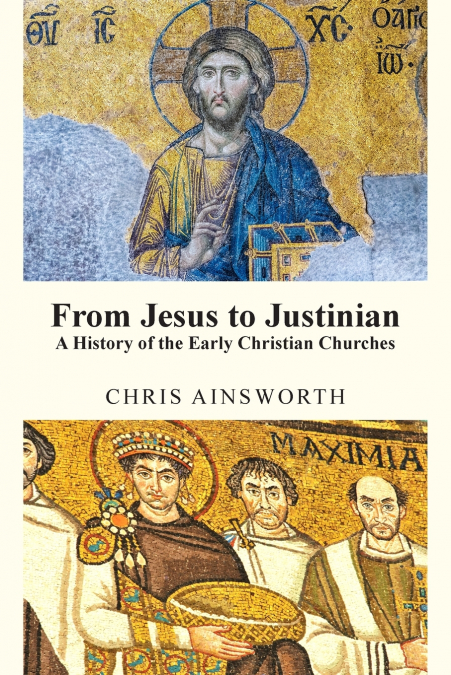From Jesus to Justinian
