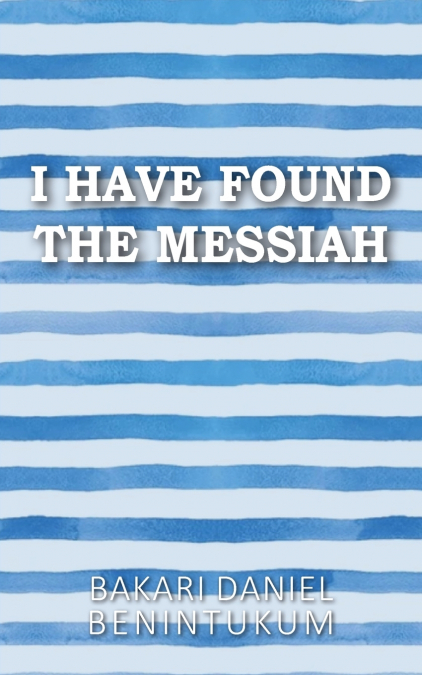 I Have Found the Messiah