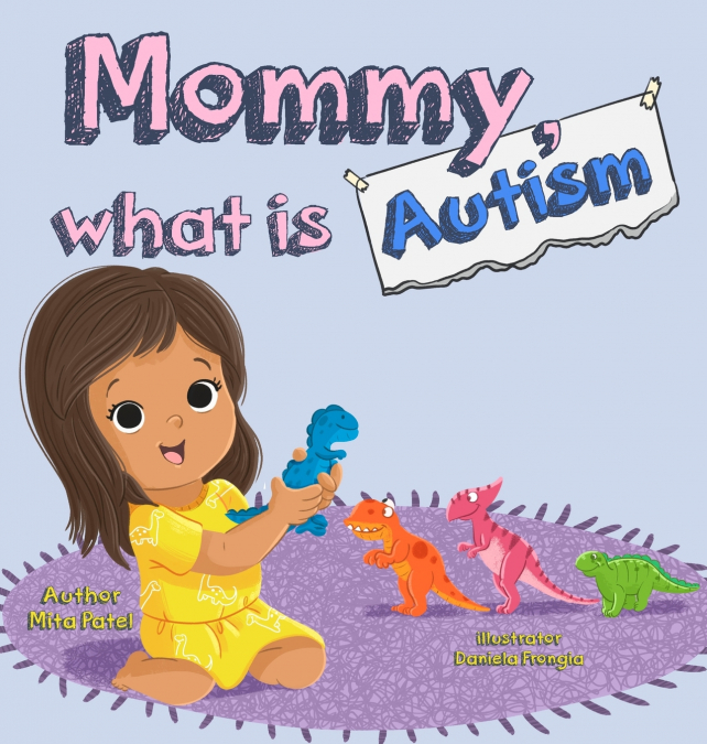 Mommy, What is Autism