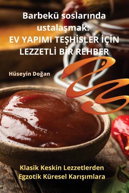 Barbekü soslarında ustalaşmak
