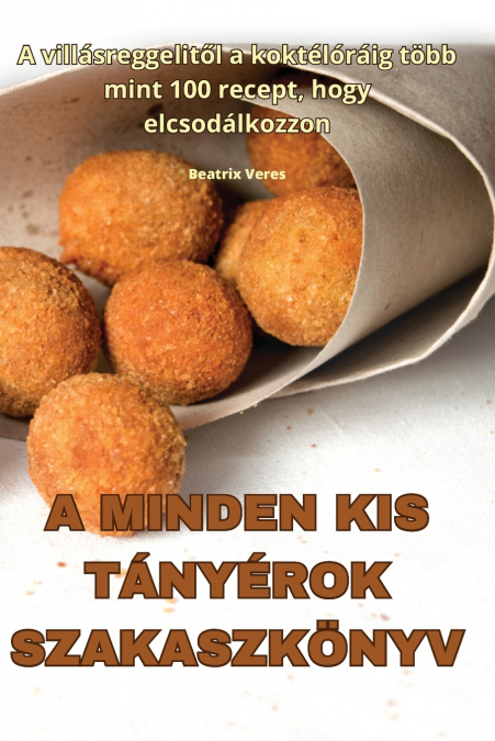 A MINDEN KIS TÁNYÉROK SZAKASZKÖNYV