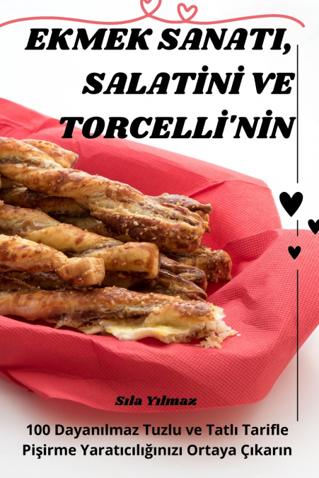 EKMEK SANATI, SALATİNİ VE TORCELLİ’NİN