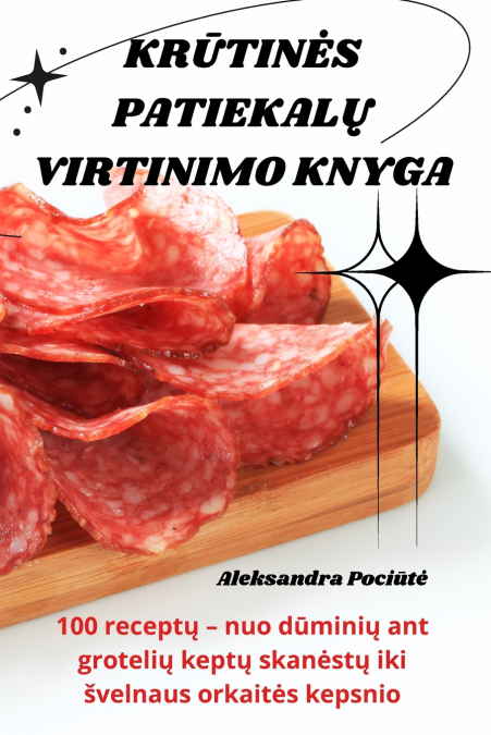 KRŪTINĖS PATIEKALŲ VIRTINIMO KNYGA