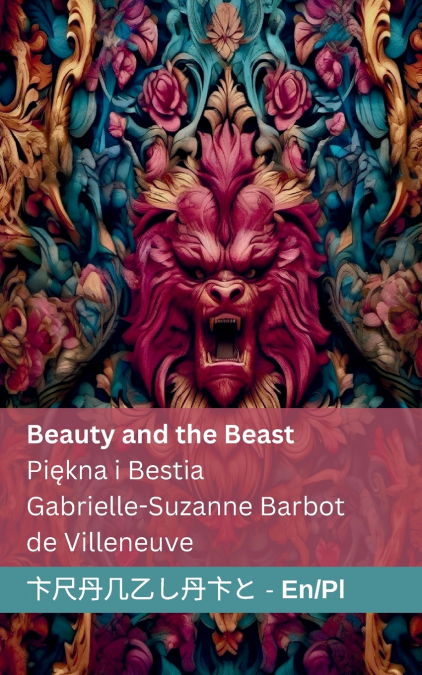 Beauty and the Beast / Piękna i Bestia