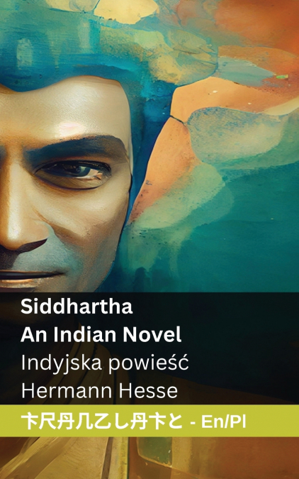 Siddhartha  - An Indian Novel / Indyjska powieść