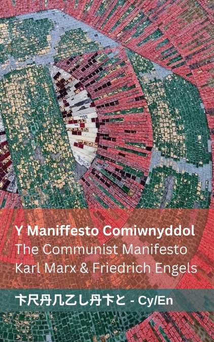 Y Maniffesto Comiwnyddol / The Communist Manifesto