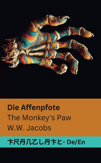 Die Affenpfote / The Monkey’s Paw