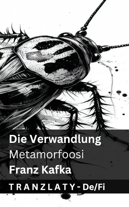 Die Verwandlung / Metamorfoosi