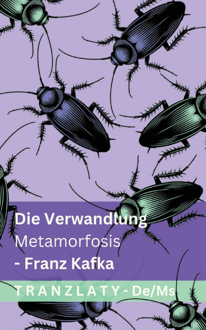 Die Verwandlung / Metamorfosis