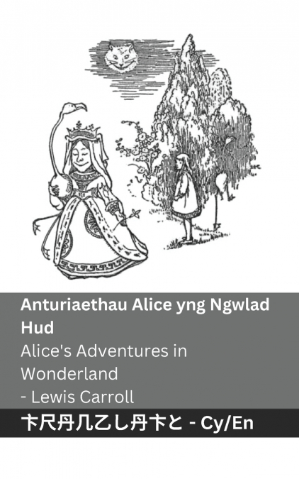 Anturiaethau Alice yng Ngwlad Hud / Alice’s Adventures in Wonderland