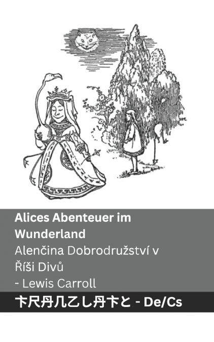 Alices Abenteuer im Wunderland  / Alenčina Dobrodružství v  Říši Divů