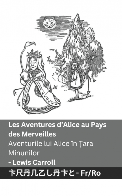 Les Aventures d’Alice au Pays des Merveilles  / Aventurile lui Alice în Țara Minunilor