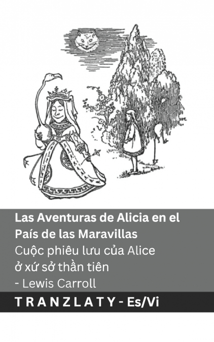 Las Aventuras de Alicia en el País de las Maravillas  / Cuộc phiêu lưu của Alice ở xứ sở thần tiên